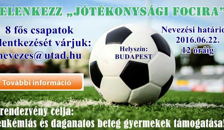 JELENKEZZ „Jótékonysági focira”!