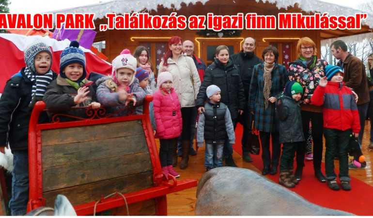 AVALON PARK „Találkozás az igazi finn Mikulással”