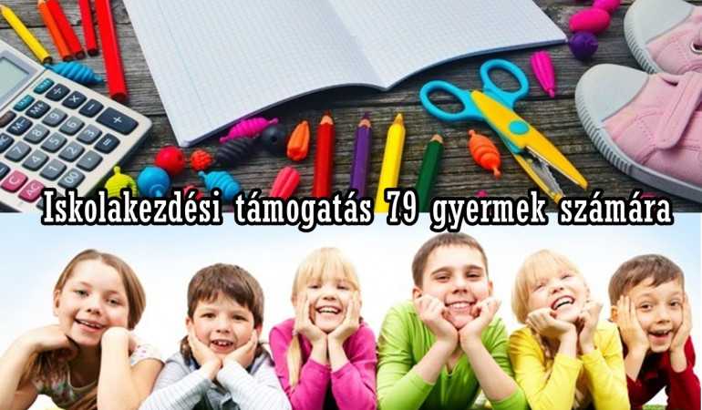1.185.000.-Ft iskolakezdési támogatást nyújtottunk 79 gyermek számára