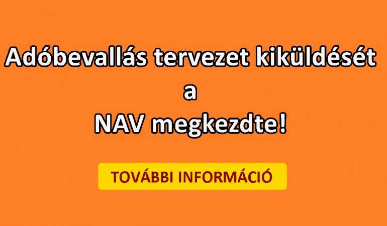Adóbevallás tervezet kiküldését a NAV megkezdte!