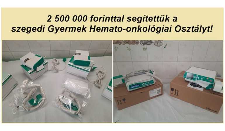 2 500 000 forint eszköz támogatás a szegedi Gyermek Hemato-onkológiai Osztálynak!
