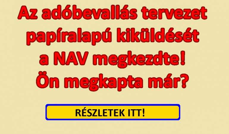 Az adóbevallás tervezet papíralapú kiküldését a NAV megkezdte!