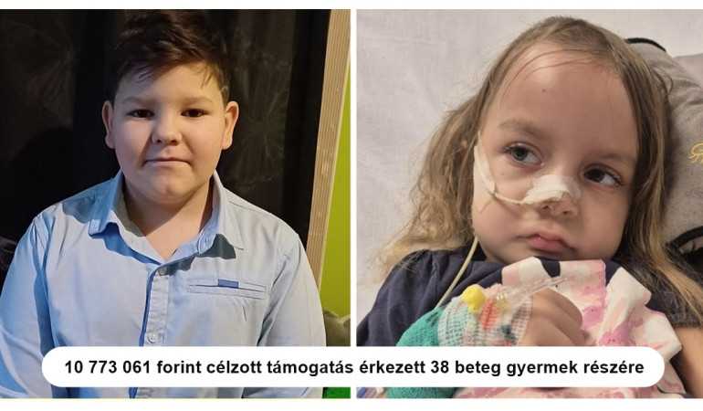 10 773 061 forint célzott támogatás érkezett 38 beteg gyermek részére