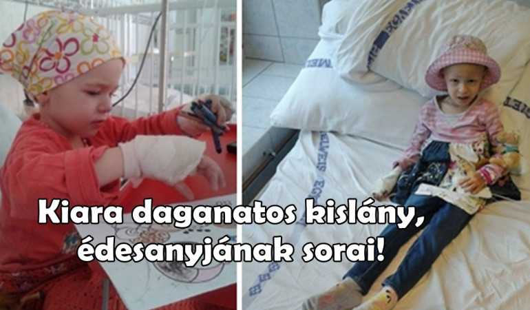 Kiara daganatos kislány édesanyjának sorai