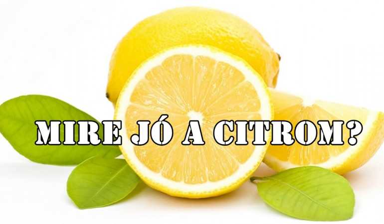 Mire jó a citrom?