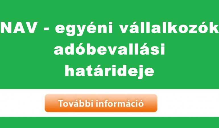 NAV - egyéni vállalkozók adóbevallási határideje