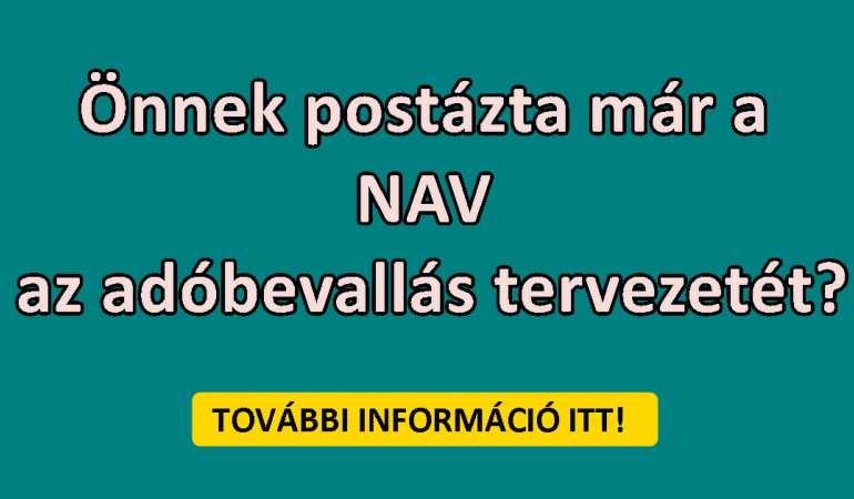 Önnek postázta már a NAV az adóbevallás tervezetét?