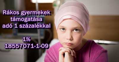 Rákos gyermekek támogatása adó 1 százalékkal