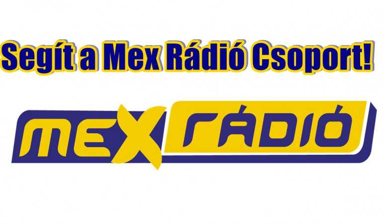Segít a Mex Rádió Csoport!