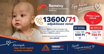Október 1-jétől változik a Remény a Leukémiás Gyermekekért Alapítvány adománygyűjtő vonalának összege!
