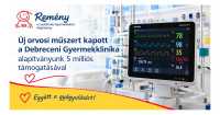 5 millió forinttal járultunk hozzá az új, életmentő betegőrző monitor beszerzéséhez a Debreceni Gyermekklinikára